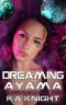 [Dawnbreaker 02] • Dreaming of Ayama